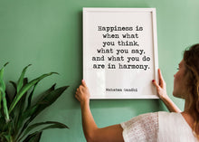 Load image into Gallery viewer, Gandhi quote Happiness print - Happiness is when what you think, what you say, and what you do are in harmony office decor home decor poster