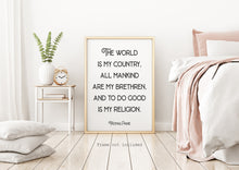 Load image into Gallery viewer, Thomas Paine quote - The world is my country, all mankind are my brethren, and to do good is my religion - Office Wall art - UNFRAMED