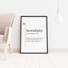 Load image into Gallery viewer, Serendipity Meaning print - Serendipity Definition Poster - Dictionary Wall Art - UNFRAMED