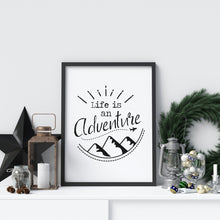 Load image into Gallery viewer, Life is an Adventure - UNFRAMED Travel Poster for Home - Black and White Travel wall art