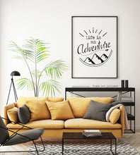 Load image into Gallery viewer, Life is an Adventure - UNFRAMED Travel Poster for Home - Black and White Travel wall art