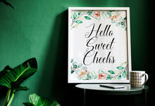 Load image into Gallery viewer, Hello Sweet Cheeks - Bedroom wall art - Nursery Prints - Unframed print - Funny Bathroom wall art