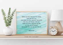 Load image into Gallery viewer, Isaiah 43:2 Bible Verse print - Scripture wall art - Christian wall art UNFRAMED - Bible verse wall decor