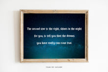 Load image into Gallery viewer, Peter Pan Quote, The second star to the right, shines in the night for you - Book Quote Print for nursery UNFRAMED