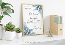 Load image into Gallery viewer, She burned too bright for this world - Emily Bronte, Wuthering Heights - Memorial Gift - Bereavement gift - Custom in loving memory