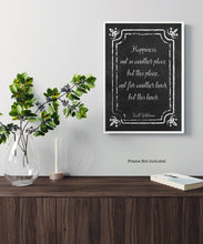 Load image into Gallery viewer, Walt Whitman Quote - Happiness, not in another place but this place - poetry print literary wall art print UNFRAMED - Chalkboard style