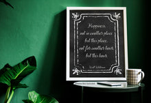 Load image into Gallery viewer, Walt Whitman Quote - Happiness, not in another place but this place - poetry print literary wall art print UNFRAMED - Chalkboard style