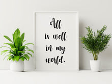 Load image into Gallery viewer, All is well in my world - Affirmation wall art
