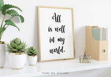 Load image into Gallery viewer, All is well in my world - Affirmation wall art