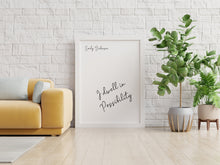 Load image into Gallery viewer, I dwell in Possibility - Emily Dickinson - Poetry Wall art