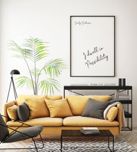 Load image into Gallery viewer, I dwell in Possibility - Emily Dickinson - Poetry Wall art