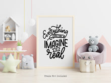 Load image into Gallery viewer, Everything you can imagine is real - Pablo Picasso Quote Print