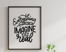 Load image into Gallery viewer, Everything you can imagine is real - Pablo Picasso Quote Print