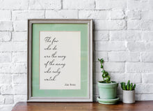 Load image into Gallery viewer, Jim Rohn Print - The few who do are the envy of the many who only watch - Inspirational poster - Motivational quote UNFRAMED