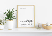 Load image into Gallery viewer, Robin Williams Print - You’re only given a little spark of madness. You mustn’t lose it. - Inspirational Robin Williams quote UNFRAMED