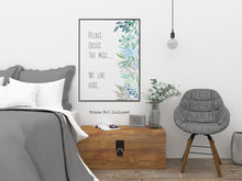 Load image into Gallery viewer, Please excuse the mess. We live here - house rules poster or family sign - messy house poster, watercolor