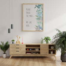 Load image into Gallery viewer, Please excuse the mess. We live here - house rules poster or family sign - messy house poster, watercolor