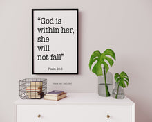 Load image into Gallery viewer, Scripture Wall Art Bible verse Print Psalm 46:5 Bible verse Print - God Is Within Her She Will Not Fall UNFRAMED