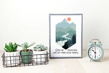 Load image into Gallery viewer, John Muir Quote - Climb the mountains and get their good tidings - Travel wall art