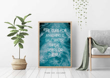 Load image into Gallery viewer, The cure for anything is salt water: sweat, tears or the sea - Isak Dinesen Quote - Karen Blixen Quote UNFRAMED
