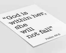 Load image into Gallery viewer, Scripture Wall Art Bible verse Print Psalm 46:5 Bible verse Print - God Is Within Her She Will Not Fall UNFRAMED