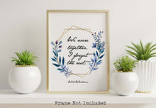 Load image into Gallery viewer, Walt Whitman Print - We were together. I forget the rest