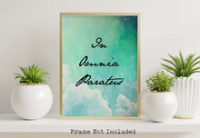 Load image into Gallery viewer, In Omnia Paratus print - Latin phrase print - UNFRAMED