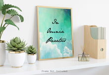 Load image into Gallery viewer, In Omnia Paratus print - Latin phrase print - UNFRAMED