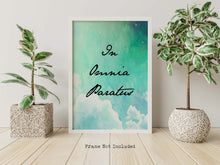 Load image into Gallery viewer, In Omnia Paratus print - Latin phrase print - UNFRAMED