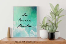 Load image into Gallery viewer, In Omnia Paratus print - Latin phrase print - UNFRAMED