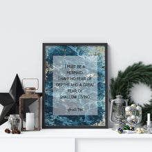 Load image into Gallery viewer, Anaïs Nin Print - I must be a Mermaid