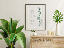 Load image into Gallery viewer, Please Excuse The Mess. We Live Here Print - Funny sign for entryway - Messy House Wall Decor - Physical Art Print Without Frame