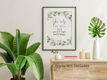 Load image into Gallery viewer, Mae West quote Print - You only live once, but if you do it right, once is enough - Physical Art Print Without Frame