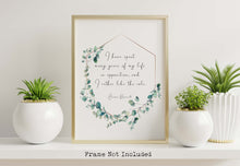 Load image into Gallery viewer, Eleanor Roosevelt Print - I Have Spent Many Years... - Bedroom Wall Art - Inspirational Poster Print - Unframed Poster Print
