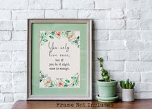 Load image into Gallery viewer, Mae West quote Print - You only live once, but if you do it right, once is enough - Physical Art Print Without Frame
