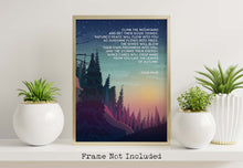 Load image into Gallery viewer, John Muir Quote Wall Art - Climb the mountains and get their good tidings - Vibrant wall art - Physical Art Print Without Frame