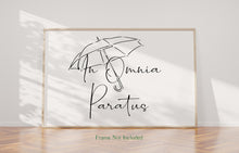 Load image into Gallery viewer, In Omnia Paratus print - Prepared in all things, ready for anything - Latin phrase print