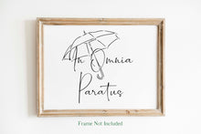 Load image into Gallery viewer, In Omnia Paratus print - Prepared in all things, ready for anything - Latin phrase print