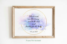 Load image into Gallery viewer, Kind words are like honey- sweet to the soul and healthy for the body Proverbs 16:24 - Bible verse wall art