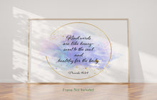 Load image into Gallery viewer, Kind words are like honey- sweet to the soul and healthy for the body Proverbs 16:24 - Bible verse wall art