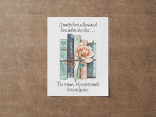 Load image into Gallery viewer, A Reader Lives a Thousand Lives Before She Dies Quote About Reading - Physical Art Print Without Frame - Reading Nook Decor