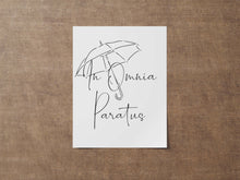 Load image into Gallery viewer, In Omnia Paratus print - Prepared in all things, ready for anything - Latin phrase print - Rory and Logan quote UNFRAMED