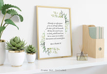 Load image into Gallery viewer, Queen Elizabeth II Quote - Humanity can only progress if we are all truly ambitious for what is good and honourable.