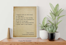 Load image into Gallery viewer, Jane Austen Quote from Pride and Prejudice, I cannot fix on the hour, Mr. Darcy love quote - book lover Print for library decor