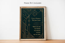 Load image into Gallery viewer, F Scott Fitzgerald Quote From The Great Gatsby - There are only the pursued, the pursuing, the busy and the tired. Art Deco Book Quote Print