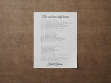 Load image into Gallery viewer, Do Not Love Half Lovers by Kahlil Gibran Poem - Black & White Wall Art Poster Print - Physical Art Print Without Frame