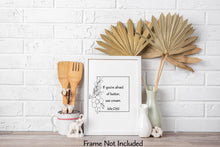 Load image into Gallery viewer, Julia Child Quote - If you're afraid of butter, use cream - Foodie Print for, bar, kitchen wall art food lover art - Print Without Frame