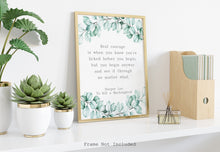Load image into Gallery viewer, Real Courage - Harper Lee Quote - Literary Wall Art - Inspirational Poster Print - Physical Print Without Frame