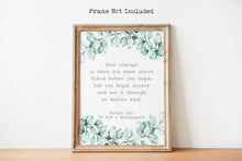 Load image into Gallery viewer, Real Courage - Harper Lee Quote - Literary Wall Art - Inspirational Poster Print - Physical Print Without Frame