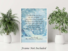Load image into Gallery viewer, Alice In Wonderland - I wonder if the snow loves the trees and fields - Till the summer comes again - Physical Print Without Frame